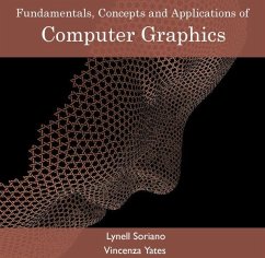 Fundamentals, Concepts and Applications of Computer Graphics (eBook, PDF) - Soriano, Lynell Yates