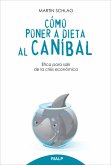 Cómo poner a dieta al caníbal (eBook, ePUB) Cómo poner a dieta al caníbal (eBook, ePUB)