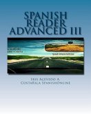 Spanish Reader for Advanced Students III (Spanish Reader for Beginners, Intermediate & Advanced Students) (eBook, ePUB)