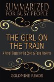 The Girl On the Train - Summarized for Busy People: A Novel: Based on the Book by Paula Hawkins (eBook, ePUB)
