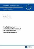 Die Rechtsfolgen des Verbraucherwiderrufs im deutschen und europaeischen Recht (eBook, PDF)