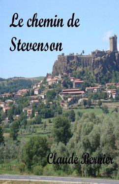 Le chemin de Stevenson (eBook, ePUB) - Claude Bernier, Bernier