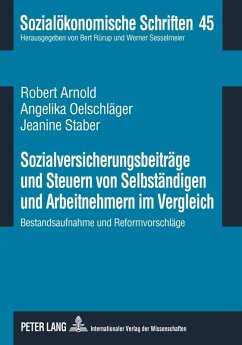 Sozialversicherungsbeitraege und Steuern von Selbstaendigen und Arbeitnehmern im Vergleich (eBook, PDF) - Arnold, Robert