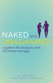 Naked and Unashamed (eBook, ePUB) Naked and Unashamed (eBook, ePUB)
