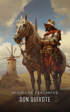 Don Quixote (eBook, ePUB) - de Cervantes, Miguel