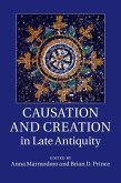 Causation and Creation in Late Antiquity (eBook, PDF)