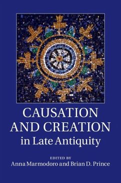 Causation and Creation in Late Antiquity (eBook, PDF)