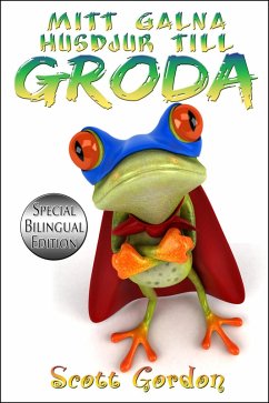 Mitt Galna Husdjur Till Groda: Special Bilingual Edition (eBook, ePUB) - Gordon, Scott