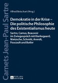 Demokratie in der Krise - Die politische Philosophie des Existentialismus heute (eBook, ePUB)