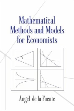 Mathematical Methods and Models for Economists (eBook, ePUB) - Fuente, Angel De La