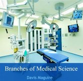 Branches of Medical Science (eBook, PDF) Branches of Medical Science (eBook, PDF)
