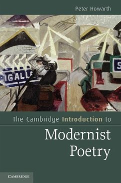 Cambridge Introduction to Modernist Poetry (eBook, ePUB) - Howarth, Peter