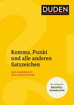 Komma, Punkt und alle anderen Satzzeichen (eBook, ePUB) - Steinhauer, Anja; Stang, Christian