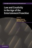 Law and Creativity in the Age of the Entertainment Franchise (eBook, ePUB)