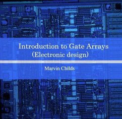 Introduction to Gate Arrays (Electronic design) (eBook, PDF) - Childs, Marvin