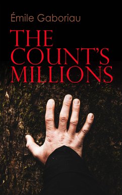 The Count's Millions (eBook, ePUB) - Gaboriau, Émile