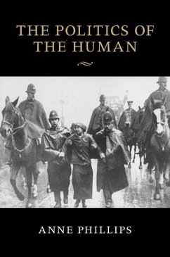 Politics of the Human (eBook, PDF) - Phillips, Anne