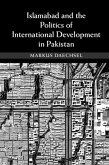 Islamabad and the Politics of International Development in Pakistan (eBook, PDF)