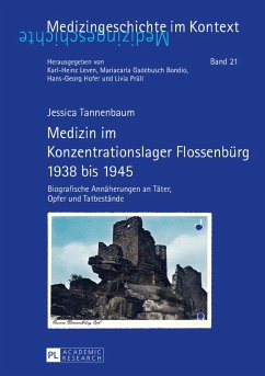 Medizin im Konzentrationslager Flossenbuerg 1938 bis 1945 (eBook, PDF) - Tannenbaum, Jessica