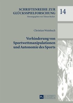 Verhinderung von Sportwettmanipulationen und Autonomie des Sports (eBook, ePUB) - Christian Weinbuch, Weinbuch