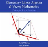 Elementary Linear Algebra & Vector Mathematics (Concepts & Applications) (eBook, PDF) Elementary Linear Algebra & Vector Mathematics (Concepts & Applications) (eBook, PDF)
