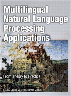Multilingual Natural Language Processing Applications (eBook, ePUB) - Bikel, Daniel; Zitouni, Imed