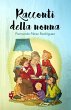 Racconti della Nonna (eBook, ePUB) - Bild 1