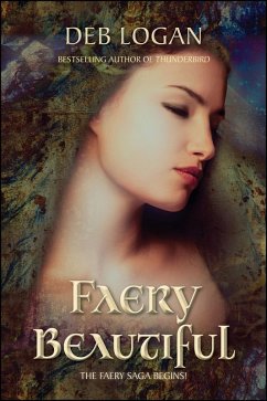 Cover Faery Beautiful (Faery Chronicles, #3) (eBook, ePUB)