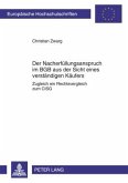 Der Nacherfuellungsanspruch im BGB aus der Sicht eines verstaendigen Kaeufers (eBook, PDF)