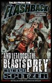 Tales from the Flashback: &quote;And Let Loose the Beasts of Prey&quote; (eBook, ePUB)