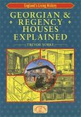 Georgian & Regency Houses Explained (eBook, PDF)