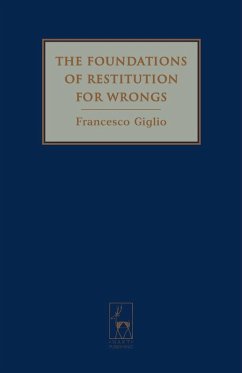 The Foundations of Restitution for Wrongs (eBook, PDF) - Giglio, Francesco