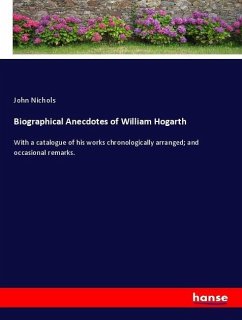 Biographical Anecdotes of William Hogarth