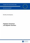 Digitales Testament und digitaler Nachlass (eBook, PDF)