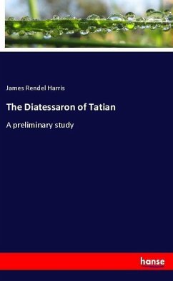 The Diatessaron of Tatian