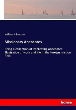 Missionary Anecdotes - Adamson, William
