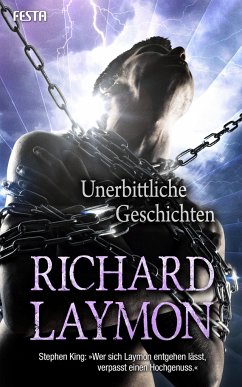Unerbittliche Geschichten - Laymon, Richard