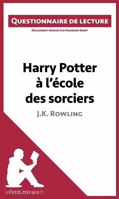 Harry Potter à l'école des sorciers de J. K. Rowling (eBook, ePUB) - Lepetitlitteraire; Seret, Hadrien