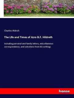 The Life and Times of Azro B.F. Hildreth
