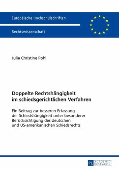 Doppelte Rechtshaengigkeit im schiedsgerichtlichen Verfahren (eBook, ePUB) - Julia Christine Pohl, Pohl