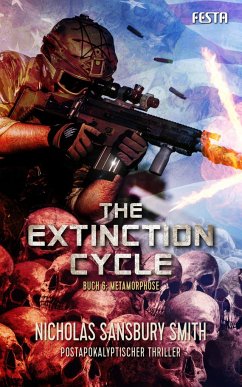 The Extinction Cycle - Buch 6: Metamorphose - Smith, Nicholas Sansbury