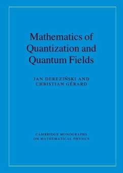 Mathematics of Quantization and Quantum Fields (eBook, ePUB) - Derezinski, Jan