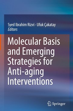 Molecular Basis and Emerging Strategies for Anti-aging Interventions