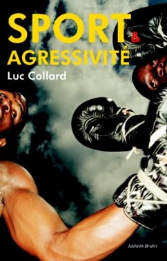 Sport et agressivite (eBook, PDF) - Luc Collard