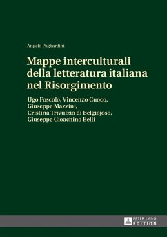 Mappe interculturali della letteratura italiana nel Risorgimento (eBook, PDF) - Pagliardini, Angelo