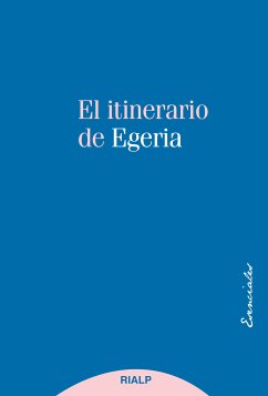 El itinerario de Egeria (eBook, ePUB) - Egeria