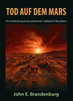 Tod auf dem Mars (eBook, ePUB) - Brandenburg, John E.
