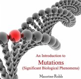 Introduction to Mutations (Significant Biological Phenomena), An (eBook, PDF)