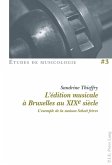 L'edition musicale a Bruxelles au XIXe siecle (eBook, PDF)