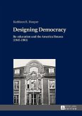 Designing Democracy (eBook, ePUB)